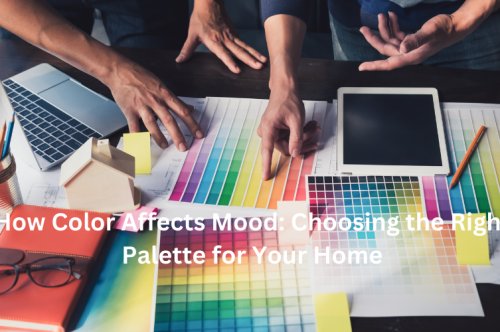 How Color Affects Mood: Choosing the Right Palette for Your Home